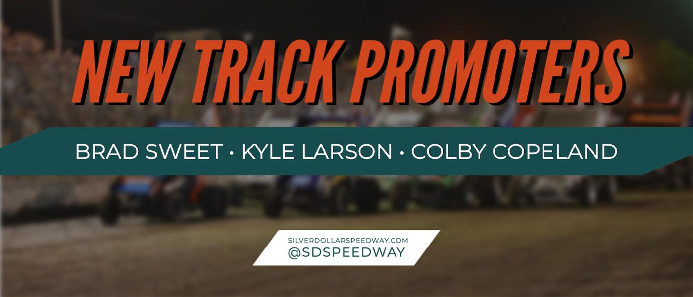 Larson, Sweet, And Copeland Named As Promoters For Silver Dollar Speedway