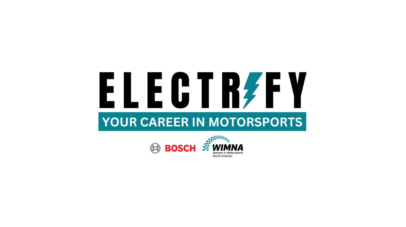 Electrify Your Career in Motorsports logo, plus the WIMNA and Bosch logos.