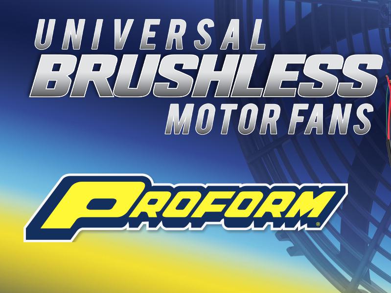 PROFORM Brushless Fans